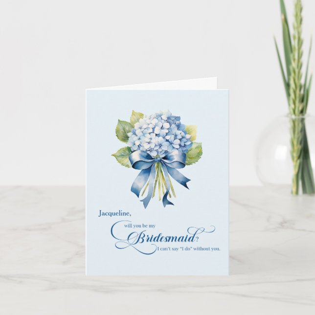 Blue Hydrangea Bouquet  Bridesmaid Proposal Invitation (Front)