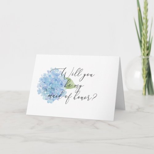 Blue Hydrangea Will You Be My Maid of Honor Card