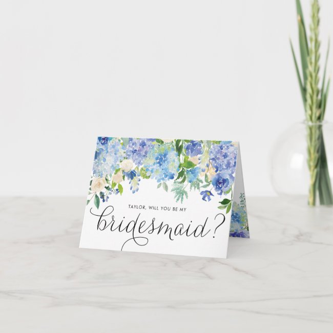 Blue Hydrangeas Floral Will You Be My Bridesmaid Card
