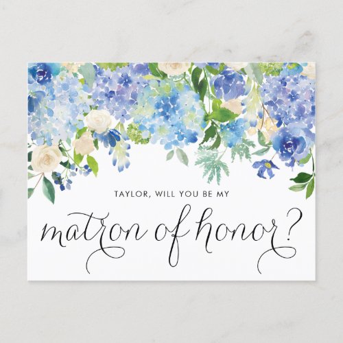 Blue Hydrangeas Will You Be My Matron of Honor Invitation Postcard