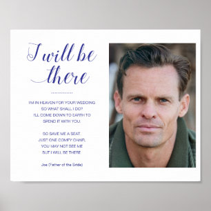 Blue I Will Be There With Photo Memorial Wedding Poster