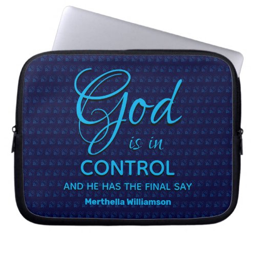 BLUE Inspirational Christian GOD IS IN CONTROL Laptop Sleeve