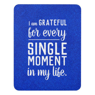 Blue Inspirational Mantra Grateful Gratitude Quote Door Sign