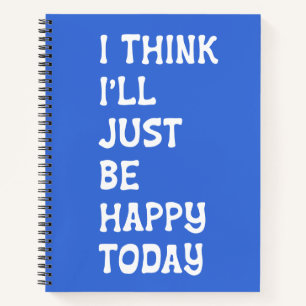 Blue Inspirational Quote Uplifting Positivity Cute Notebook