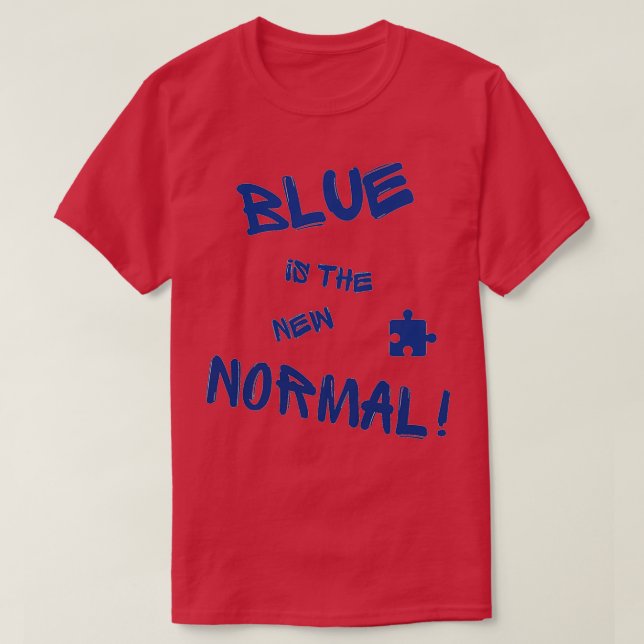 Blue is the New Normal T-Shirt (Design Front)
