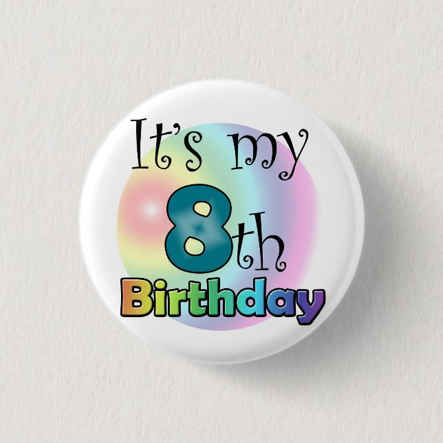 Blue It's my 8th Birthday Pinback Button (Front)
