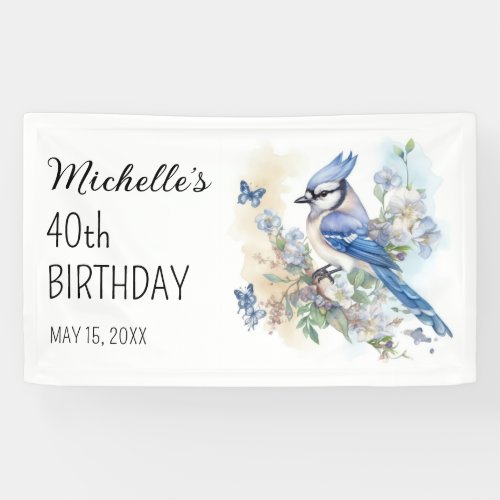 Blue Jay Bird Floral Springtime 40th Birthday Name Banner