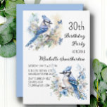 Blue Jay Bird Flowers Springtime 30th Birthday Invitation<br><div class="desc">30th birthday party invitation with paintings of beautiful Blue Jays sitting among blossoms in the branches of a tree. Contact me for assistance with your customizations or to request additional matching or coordinating Zazzle products for your celebration.</div>