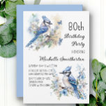 Blue Jay Bird Flowers Springtime 80th Birthday Invitation<br><div class="desc">80th birthday party invitation with paintings of beautiful Blue Jays sitting among blossoms in the branches of a tree. Contact me for assistance with your customizations or to request additional matching or coordinating Zazzle products for your celebration.</div>