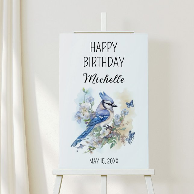 Blue Jay Bird Flowers Springtime Happy Birthday  Foam Board (Custom Blue Jay "Happy Birthday" foam core easel sign)