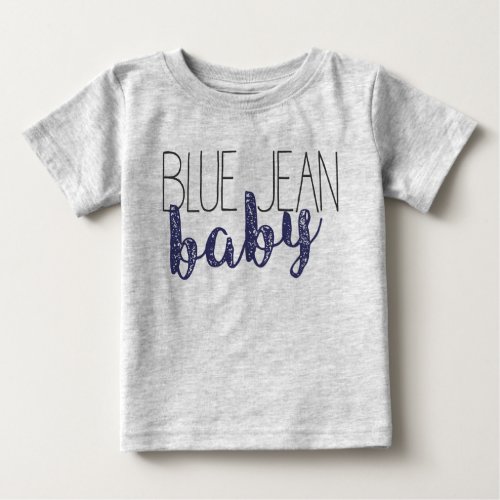 Blue Jean Baby Pop Culture Novelty Music Baby T_Shirt