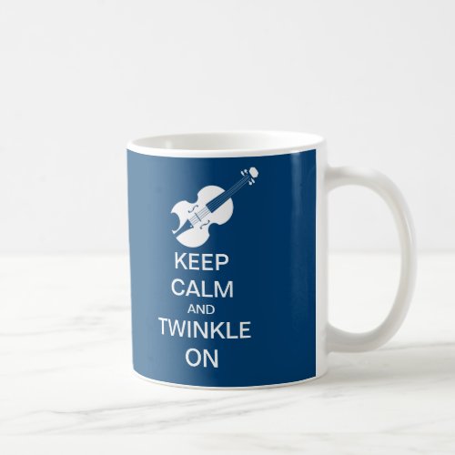 Blue Keep Calm Twinkle On Violin Coffee Mug