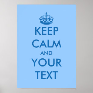 Blue KeepCalm posters Customizable template