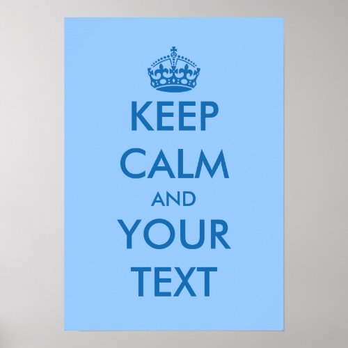 Blue KeepCalm posters  Customizable template