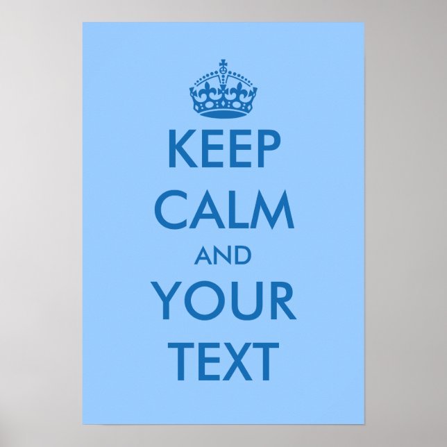 Blue KeepCalm posters | Customizable template (Front)