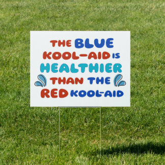 Blue Kool Aid YARD SIGN