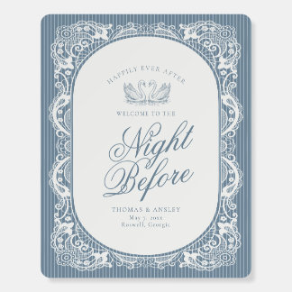 Blue Lace Doily Night Before Rehearsal Welcome Foam Board