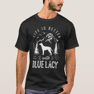 Blue Lacy Life Better Mom Dad Dog T-Shirt