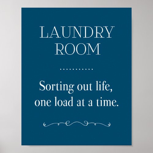 Blue Laundry Room Sorting Life One Load At A Time Poster