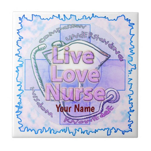 Blue Live Love Nurse custom name  Ceramic Tile