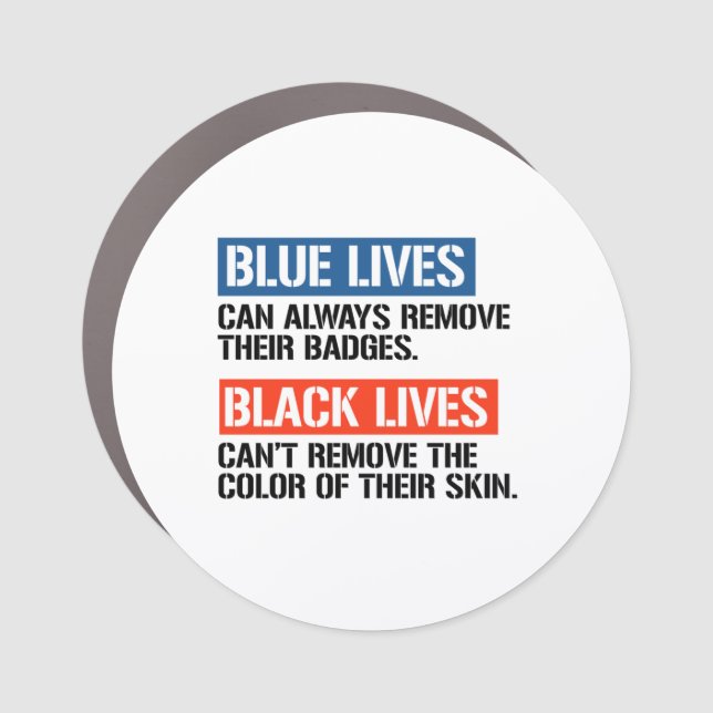 Blue Lives Can Remove Their Badge Car Magnet (Front)