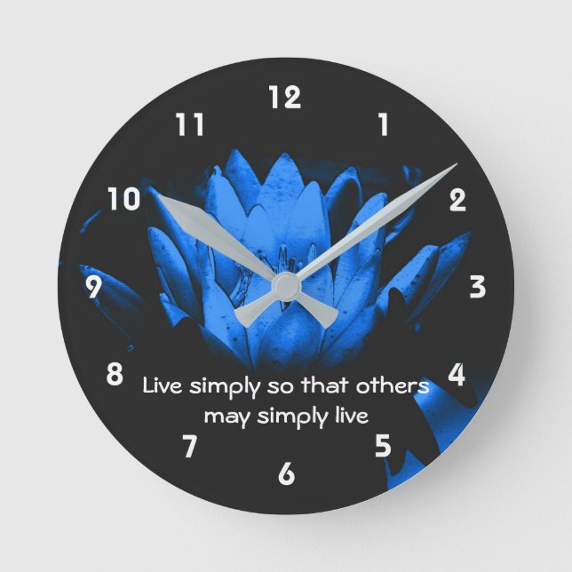 Blue Lotus Flower Simplicity Inspirational Quote  Round Clock (Front)