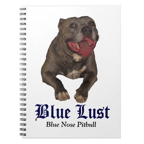 Blue Lust Pitbull Notebook