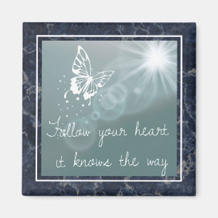 Blue Marble Butterfly Follow Your Heart Quote Magnet