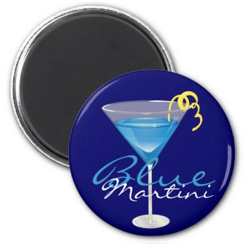 Blue Martini Magnet by totallypainted at Zazzle