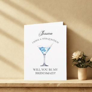 Blue Martini Will You Be My Bridesmaid Card