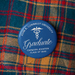 Blue Medical School Graduation Party Keepsake Button<br><div class="desc">This classic blue custom medical school graduation party button features white typography under a medical caduceus and your college name for the class of 2025. Customize with your graduating year under the elegant calligraphy for a great personalized university graduate name tag or gift for a nurse or doctor.</div>