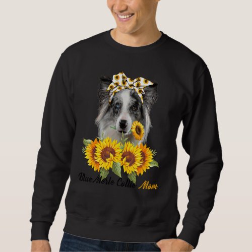 Blue Merle Collie Mom Sunflower Summer Dog Mom Mam Sweatshirt