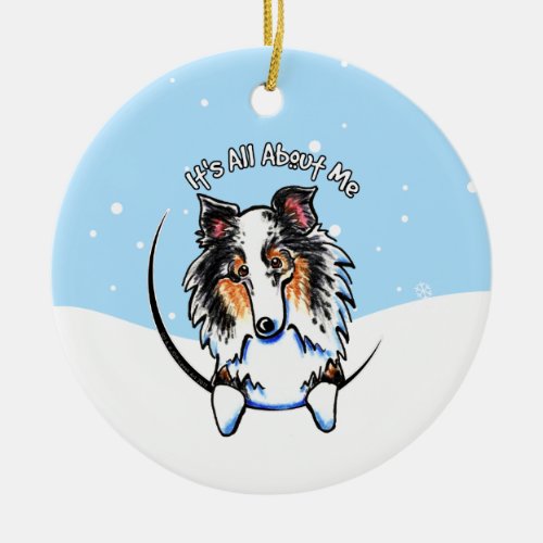 Blue Merle Sheltie Its All About Me Christmas Ceramic Ornament
