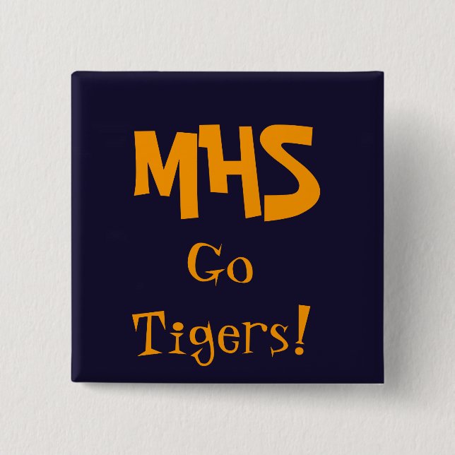 blue, MHS, Go Tigers! Pinback Button (Front)