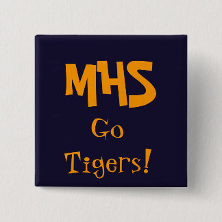 blue, MHS, Go Tigers! Pinback Button