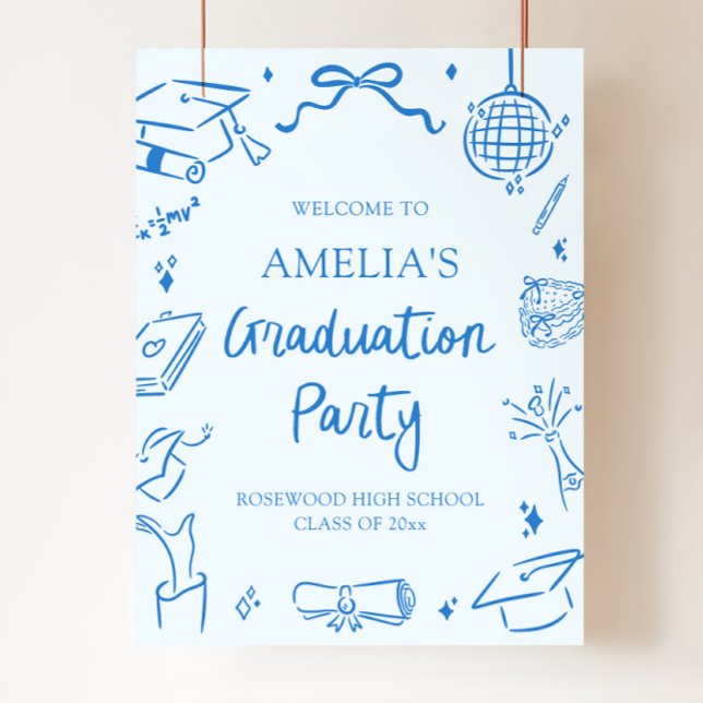 Blue Modern Hand Drawn Graduation Party Welcome Poster (Blue Modern Hand Drawn Graduation Party Welcome Poster)