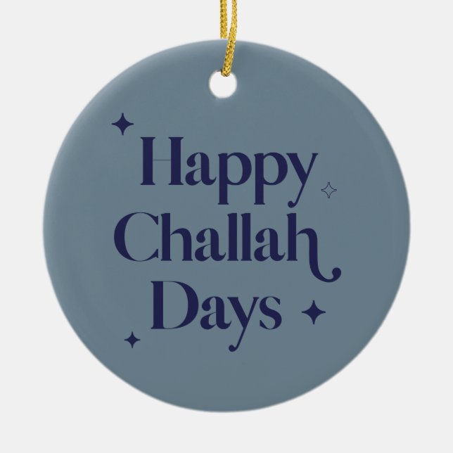 Blue Modern Happy Challah Days Hanukkah  Ceramic Ornament (Front)