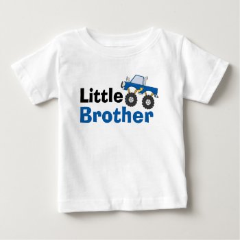 Blue Monster Truck Little Brother Baby T-shirt by WhimsicalPrintStudio at Zazzle