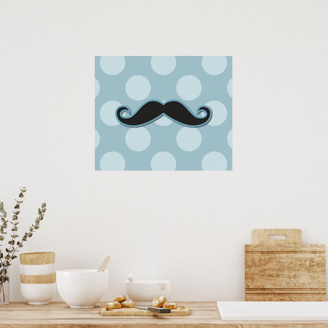 Blue Mustache, Curl Mustache, Stache, Polka Dots Poster (Kitchen)