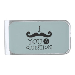 Blue Mustache You A Question Humor Father's Day Silver Finish Money Clip