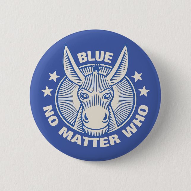 Blue No Matter Who Button (Front)