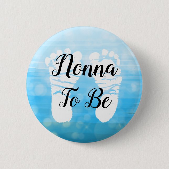 Blue Nonna to be Baby Shower Gift Footprint Button (Front)
