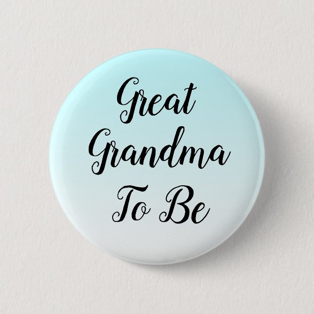Blue Ombre Great Grandma to be Baby Shower Gift Button (Front)