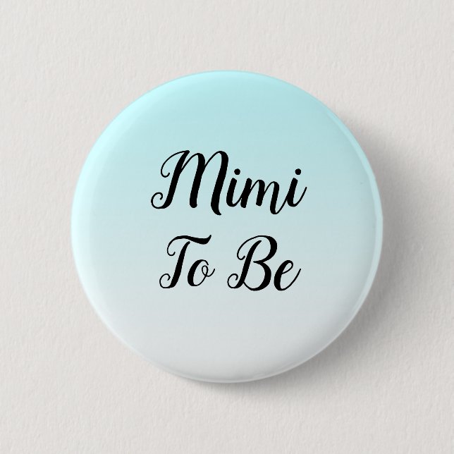 Blue Ombre Mimi to be Baby Shower Gift Button (Front)