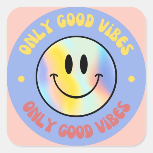 Blue Only Good Vibes Square Stickers