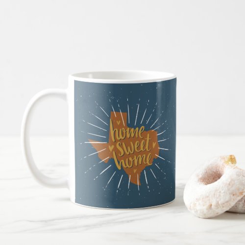 Blue Orange Gold Home Sweet Home Texas Coffee Mug