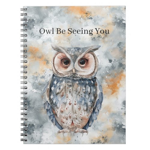 Blue Peach Owl Be Seeing You Notebook