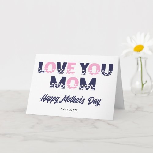 Blue Pink Love You Mom Photo Happy Mothers Day Card