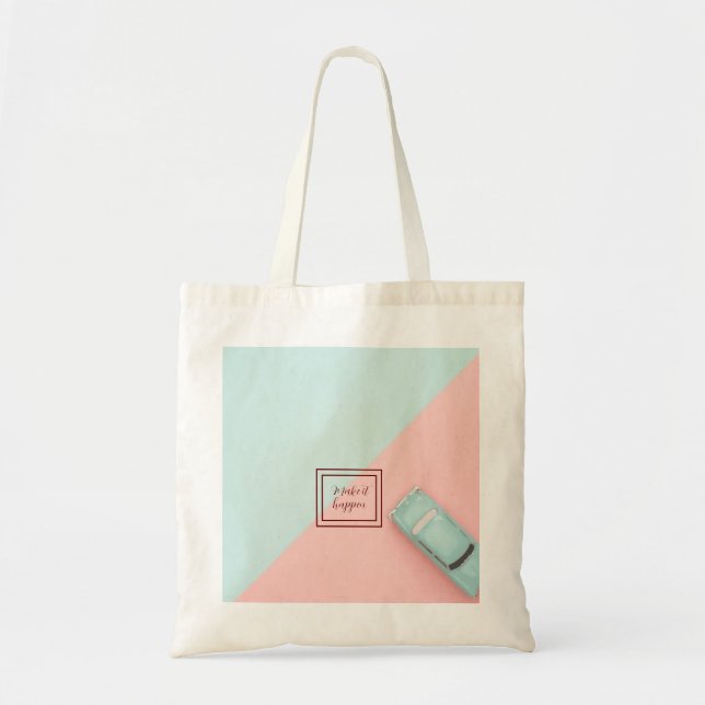 Blue Pink Make It Happen Tote Bag (Front)