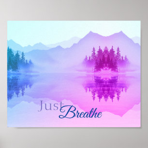 Blue Pink Mountains Forest Landscape Just Breathe Poster